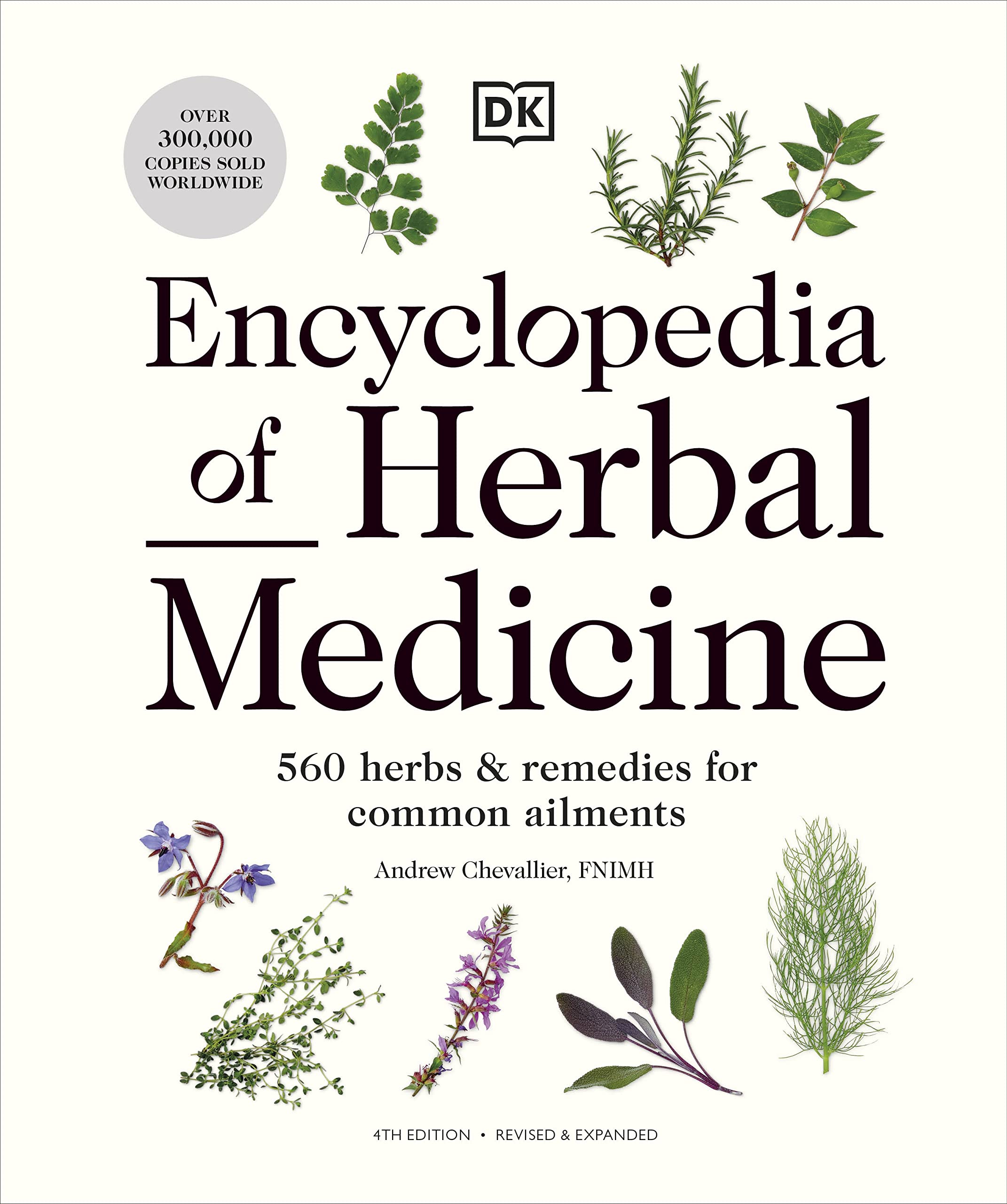Encyclopedia of Herbal Medicine New Edition : 560 Herbs and Remedies for Common Ailments - Sold by Witch, Please!