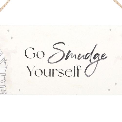 Go Smudge Yourself Hanging Sign From Witch, Please!