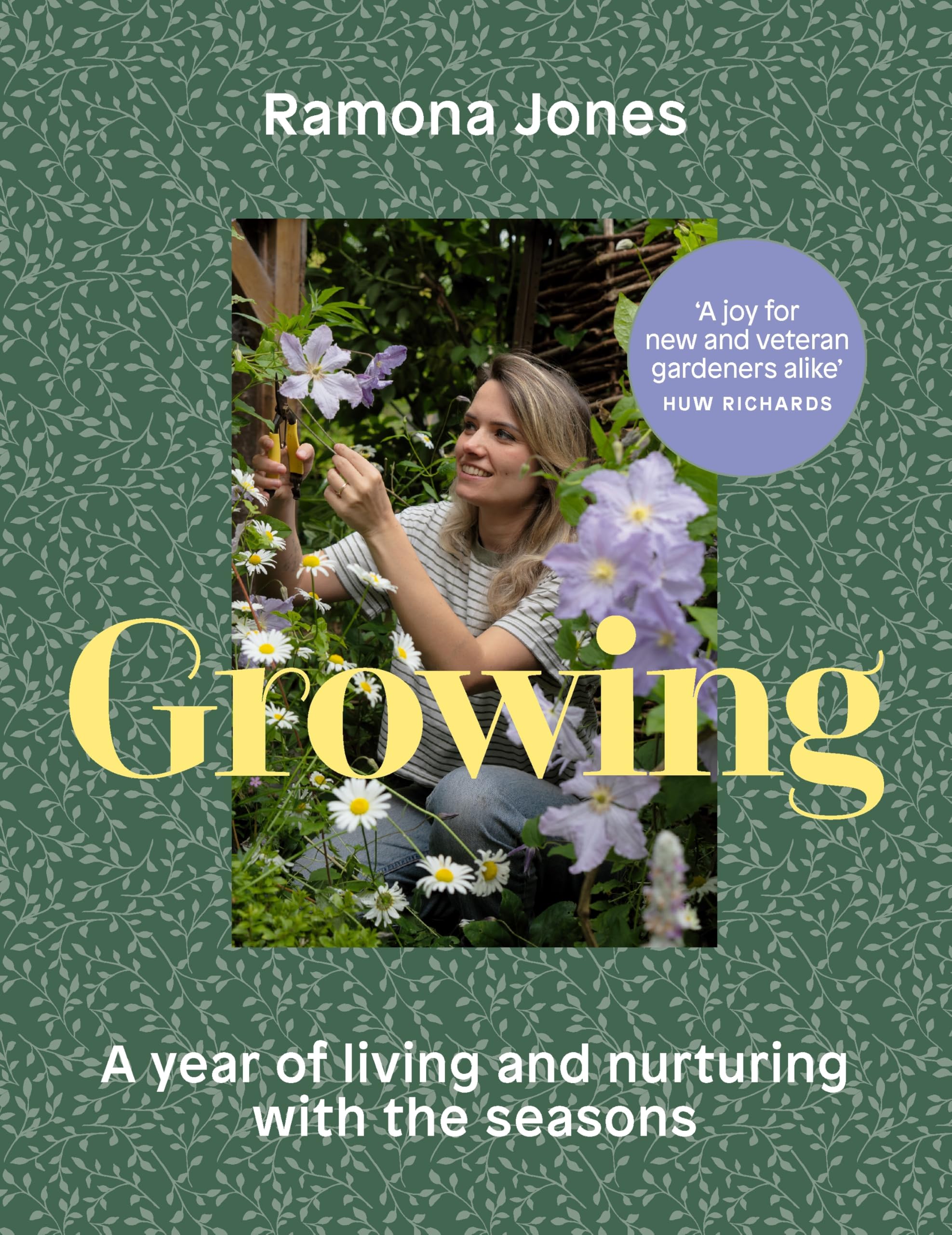 Growing : A year of living and nurturing with the seasons - Sold by Witch, Please!