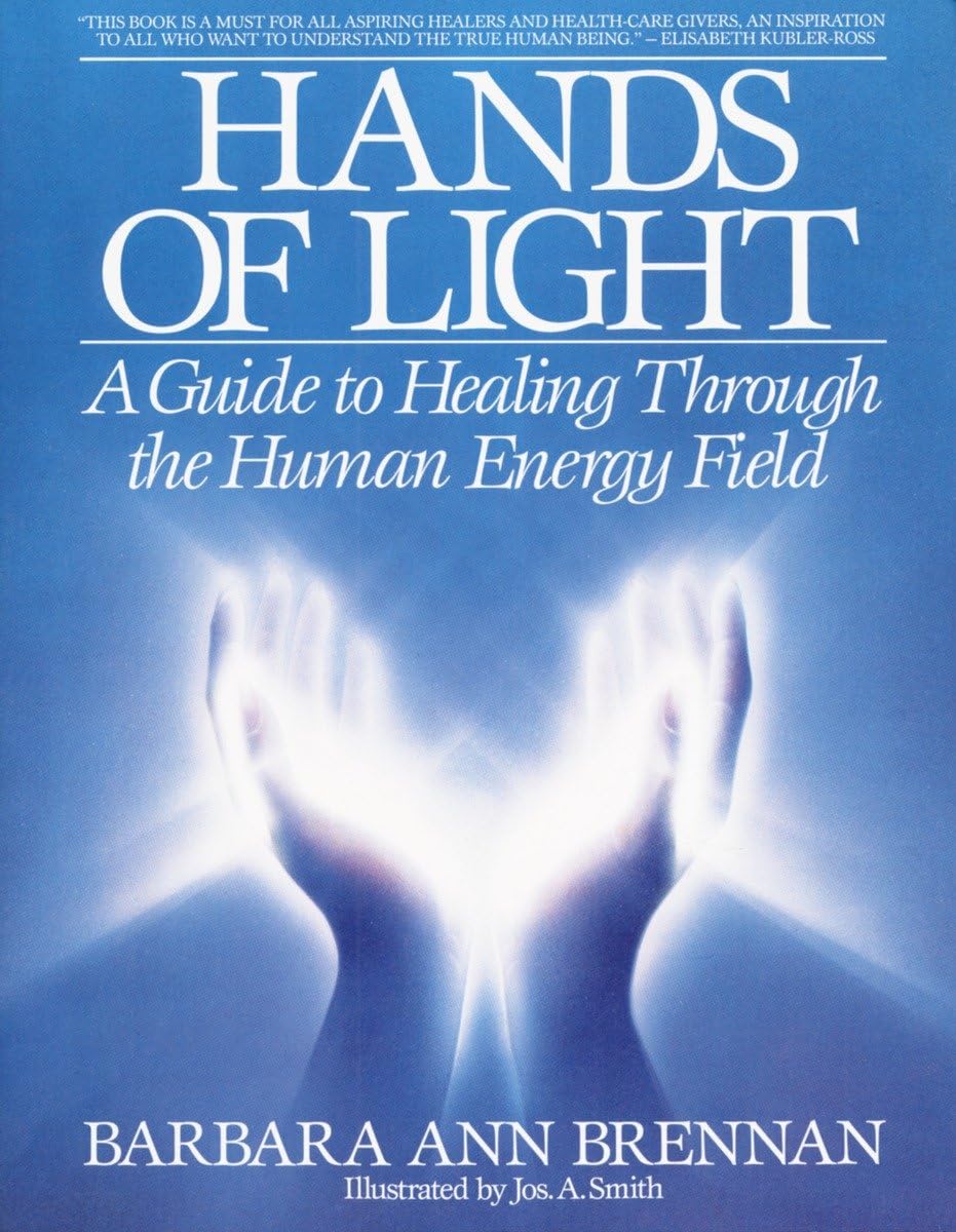 Hands of Light : A Guide to Healing Through the Human Energy Field - Sold by Witch, Please!