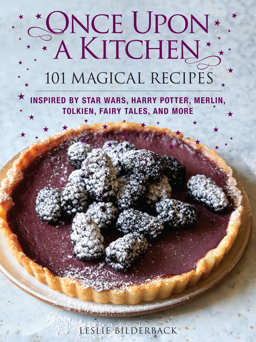 Once Upon a Kitchen : 101 Magical Recipes
