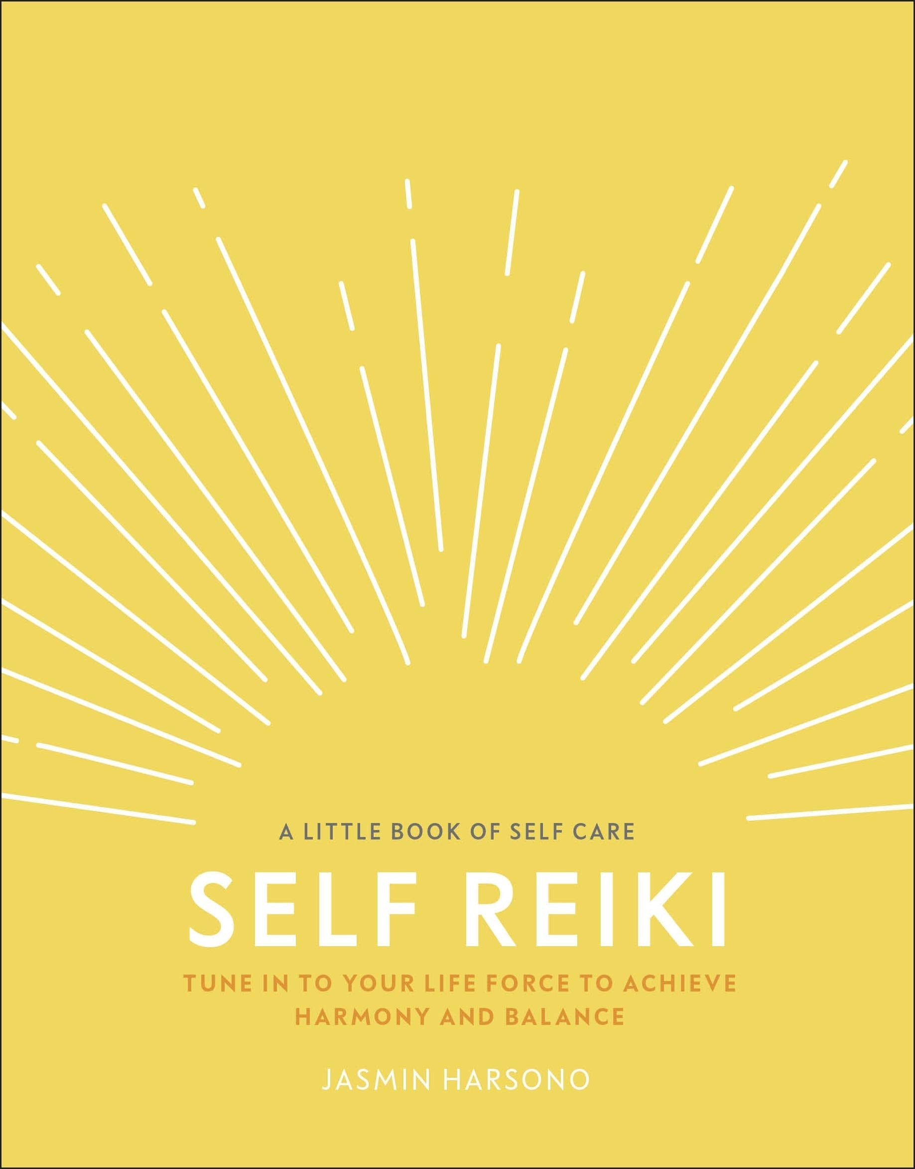 Self Reiki : Tune in to Your Life Force to Achieve Harmony and Balance - Sold by Witch, Please!