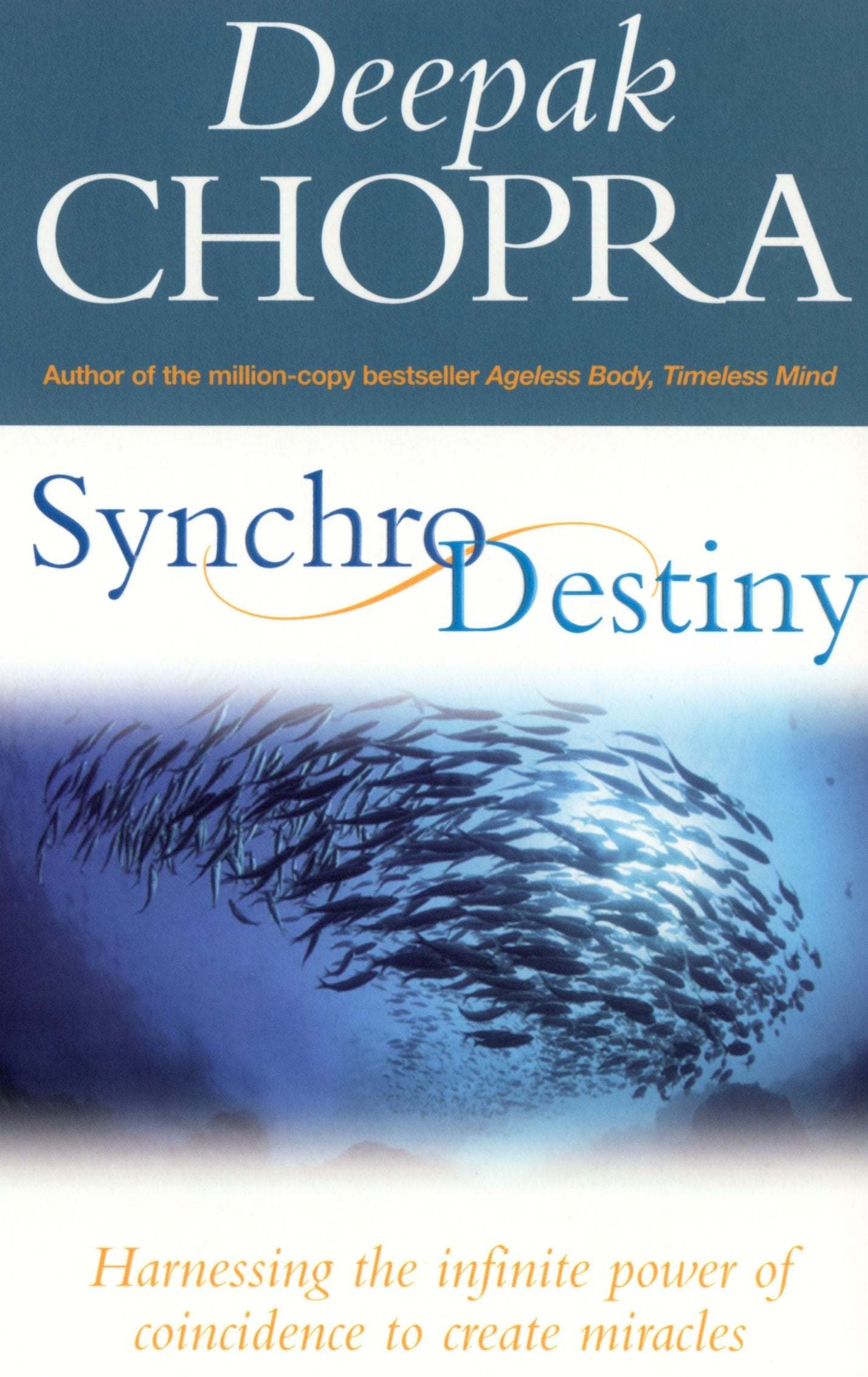 Synchrodestiny : Harnessing the Infinite Power of Coincidence to Create Miracles - Sold by Witch, Please!