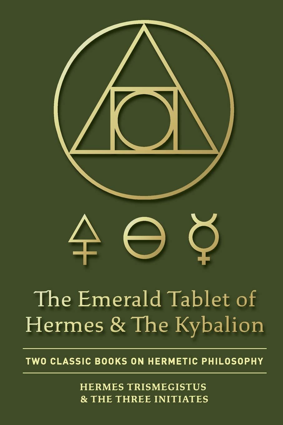 The Emerald Tablet of Hermes & The Kybalion : Two Classic Books on Hermetic Philosophy - Sold by Witch, Please!