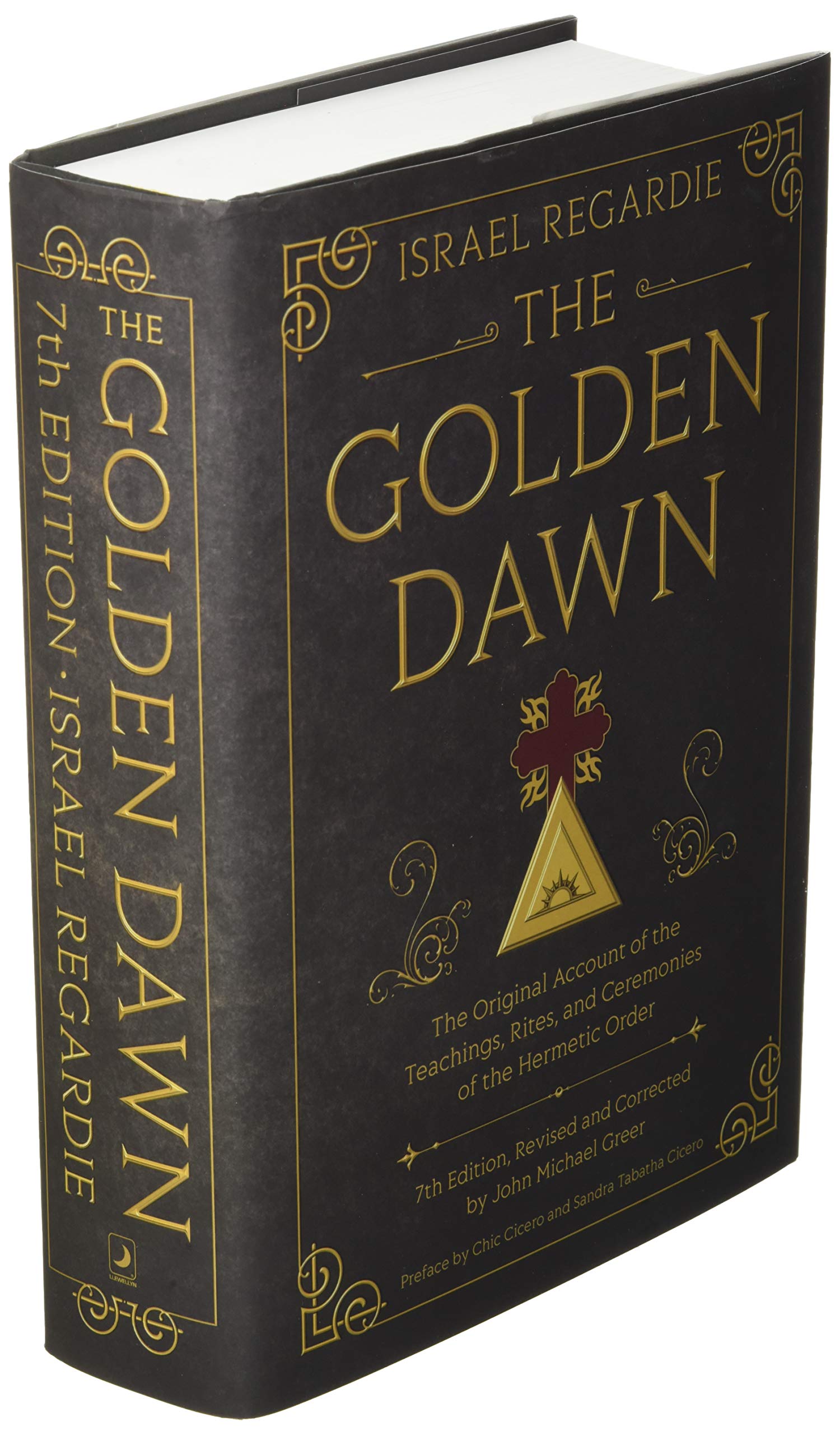 The Golden Dawn : The Original Account of the Teachings, Rites, and Ceremonies of the Hermetic Order - Sold by Witch, Please!