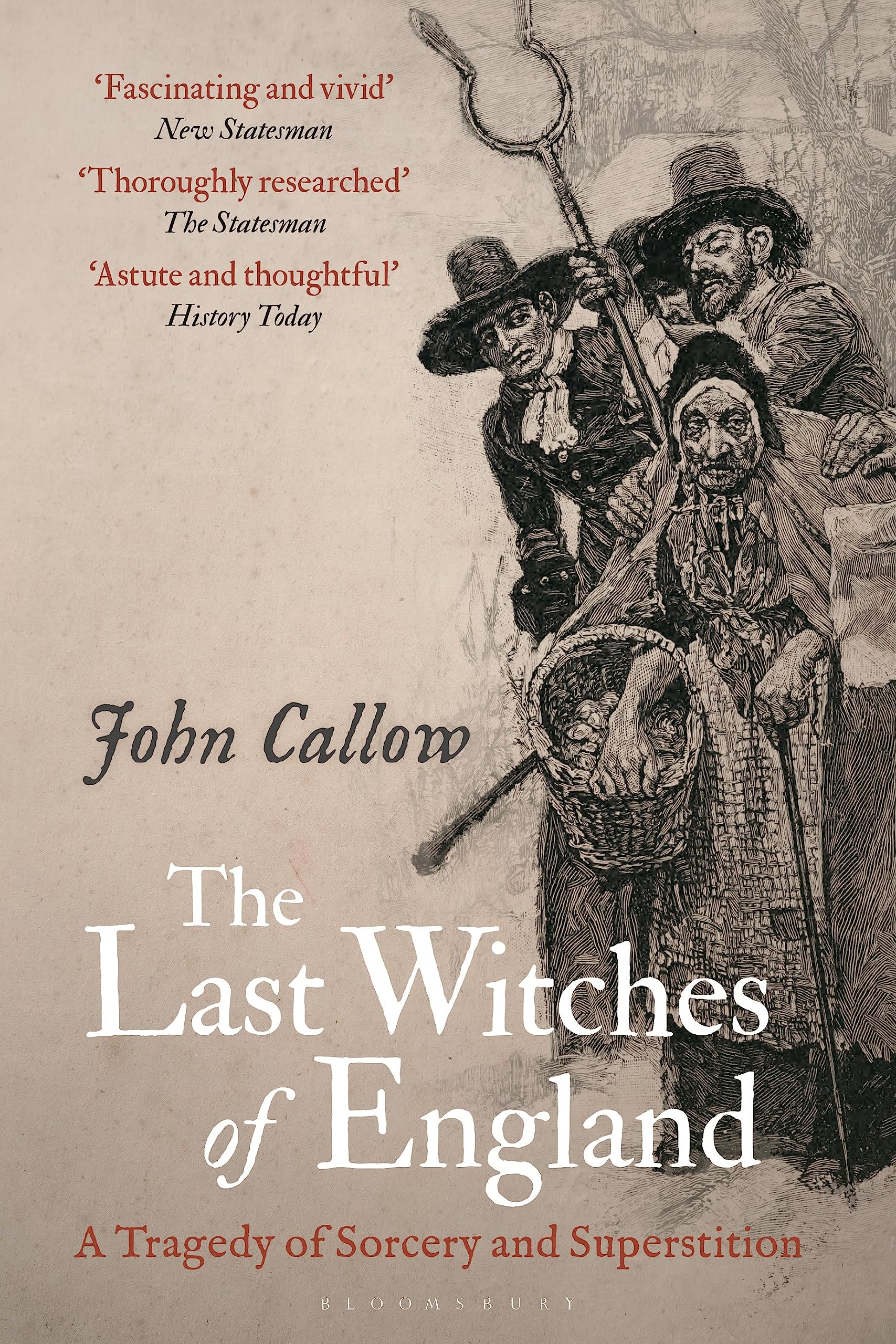 The Last Witches of England : A Tragedy of Sorcery and Superstition - Sold by Witch, Please!