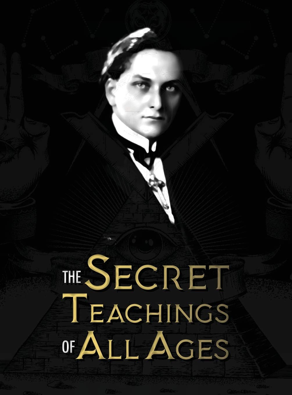 The Secret Teachings of All Ages : an encyclopedic outline of Masonic, Hermetic, Qabbalistic and Rosicrucian Symbolical Philosophy - being an interpretation of the Secret Teachings concealed within th - Sold by Witch, Please!