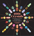 1001 Crystals : The Complete Book of Crystals for Every Purpose - Sold by Witch, Please!