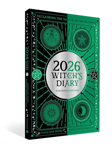 2026 Witch's Diary: Northern Hemisphere : Reclaiming the magick of the old ways