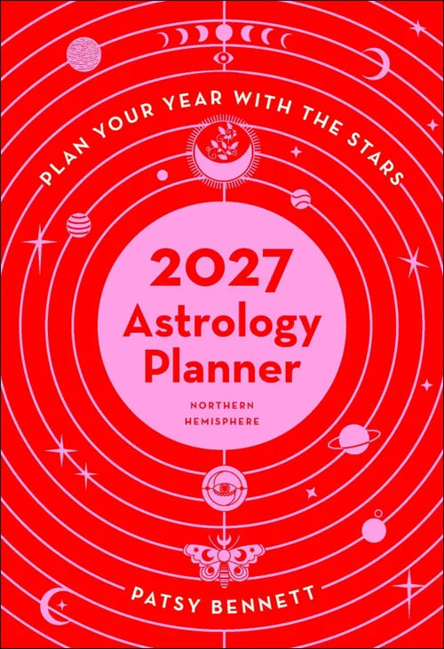 2027 Astrology Planner Calendar - Northern Hemisphere : Plan your years with the stars