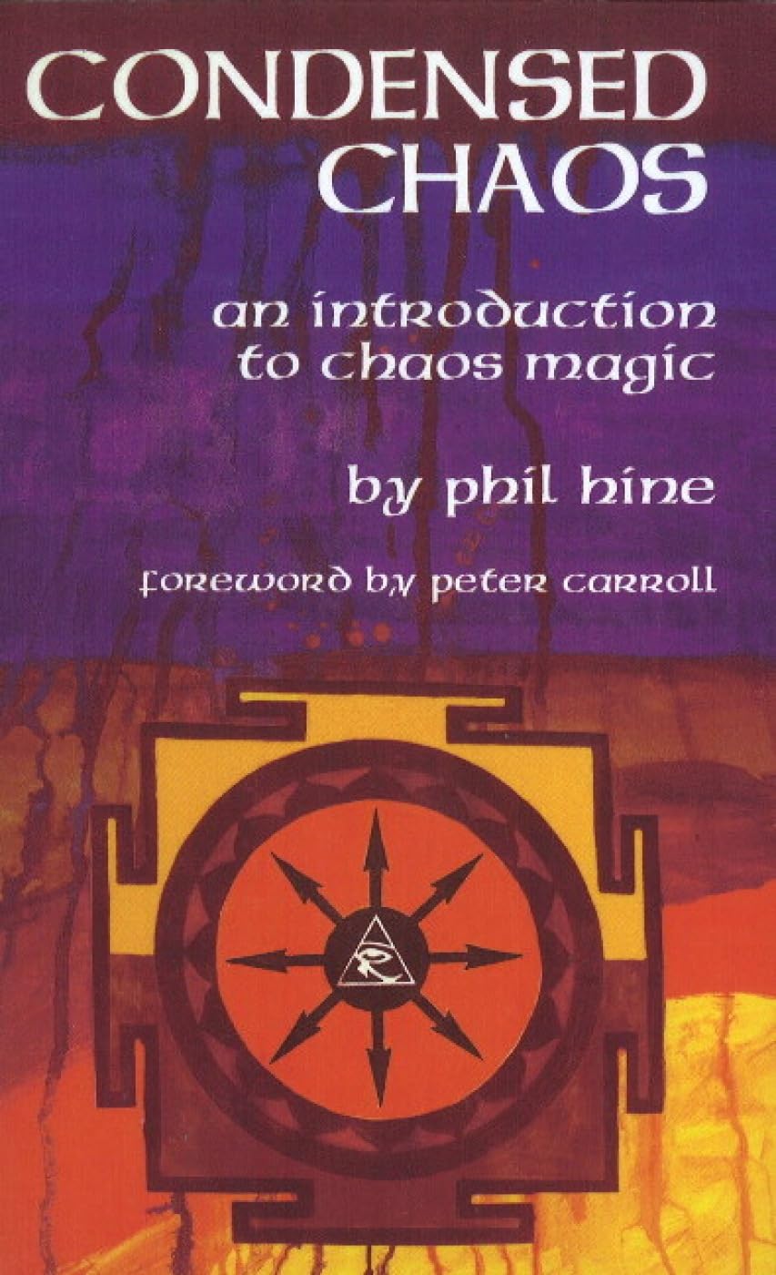 Condensed Chaos : An Introduction to Chaos Magic - Sold by Witch, Please!