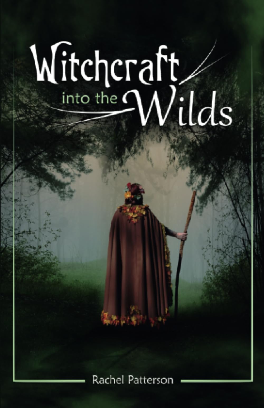 Witchcraft...into the wilds