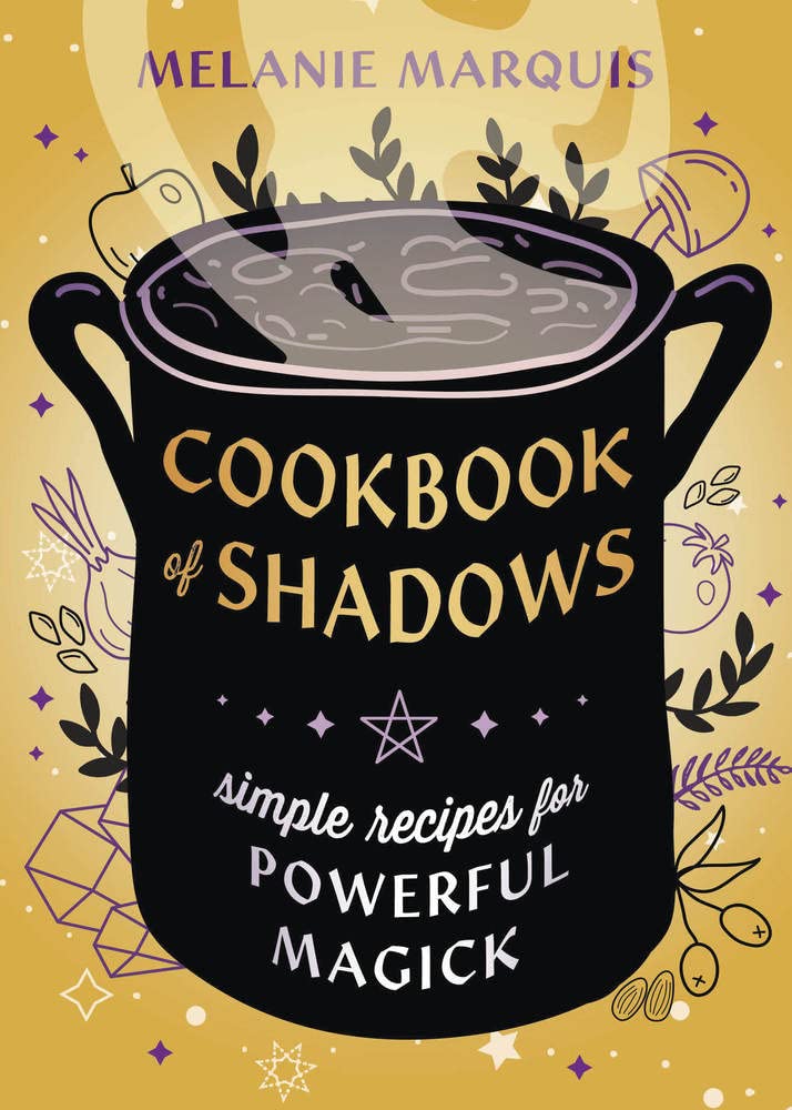 Cookbook of Shadows : Simple Recipes for Powerful Magick