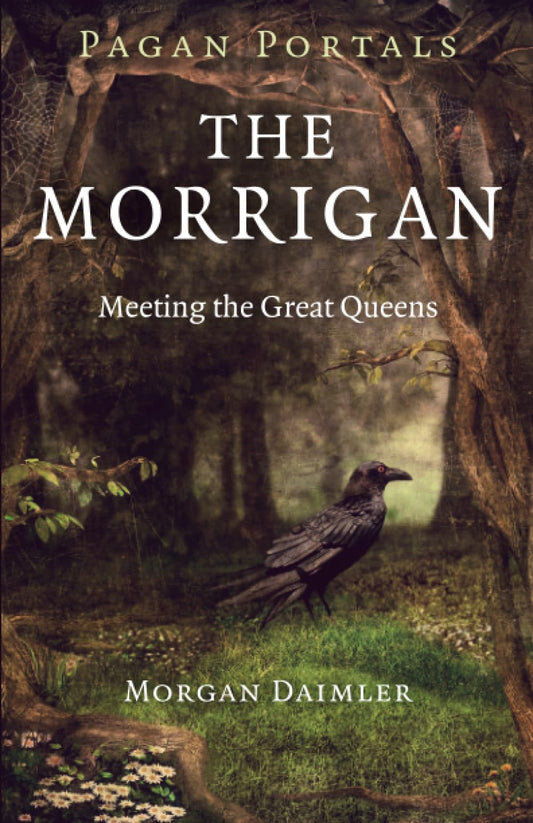Pagan Portals – The Morrigan – Meeting the Great Queens - Sold by Witch, Please!
