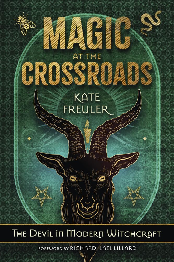 Magic at the Crossroads : The Devil in Modern Witchcraft