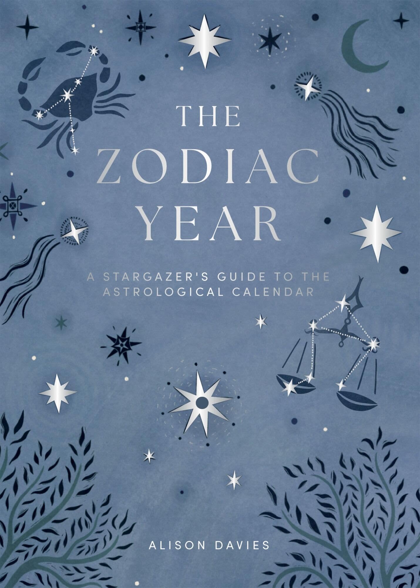 The Zodiac Year : A Stargazer's Guide to the Astrological Calendar - Sold by Witch, Please!