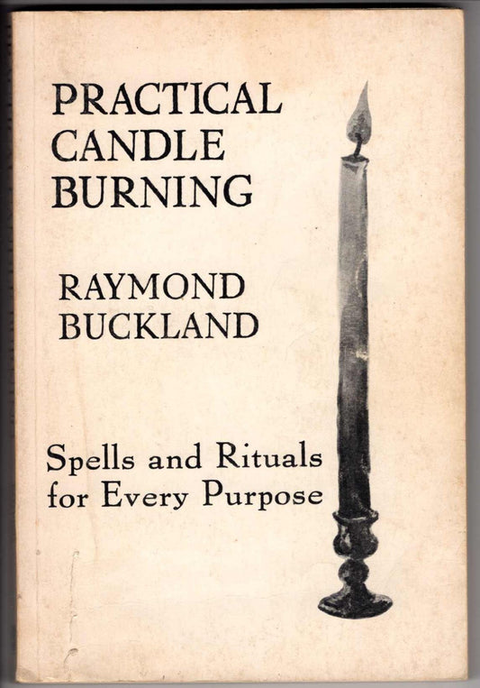 Practical Candleburning Rituals : Spells & Rituals for Every Purpose