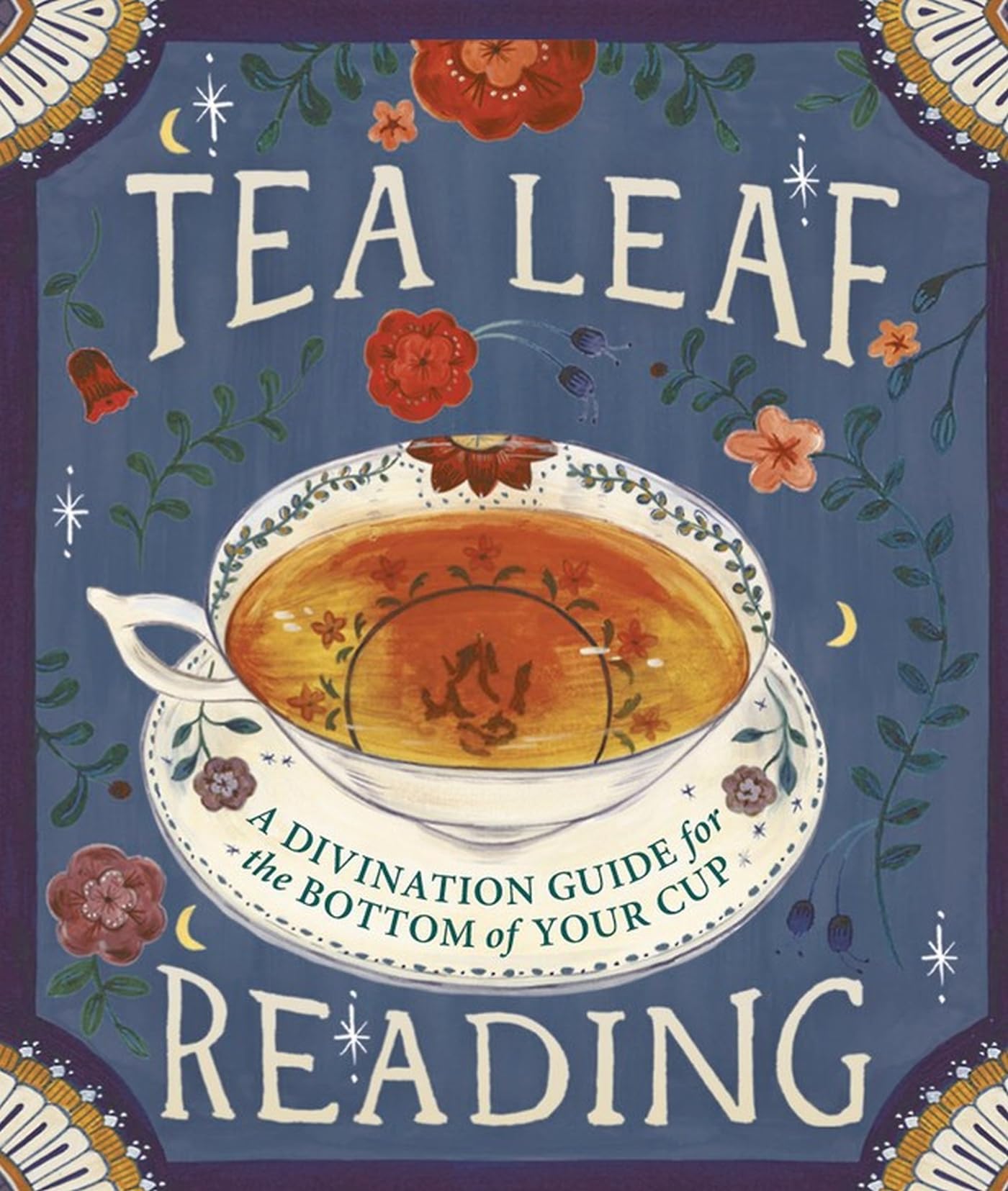 Tea Leaf Reading : A Divination Guide for the Bottom of Your Cup - Sold by Witch, Please!