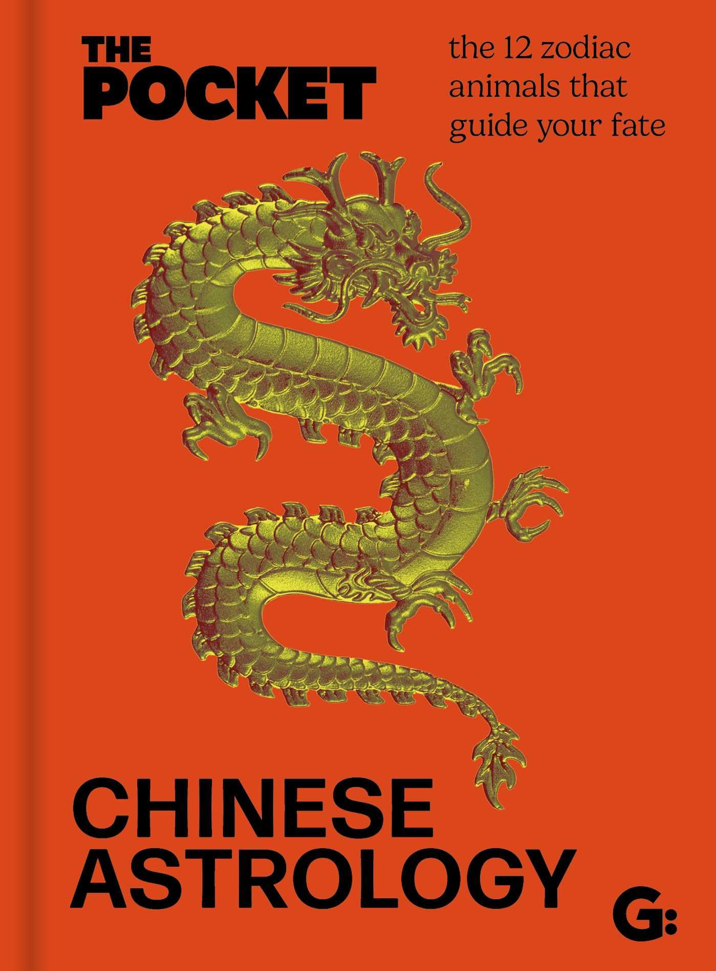The Pocket Chinese Astrology : The 12 zodiac animals that guide your fate - Sold by Witch, Please!