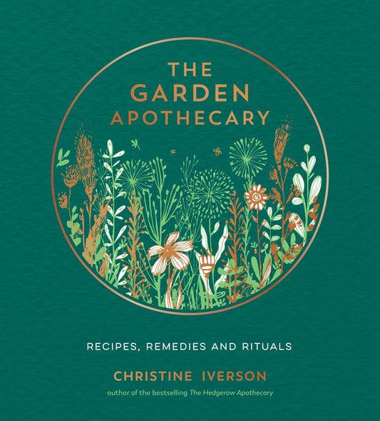 The Garden Apothecary : Recipes, Remedies and Rituals - Sold by Witch, Please!