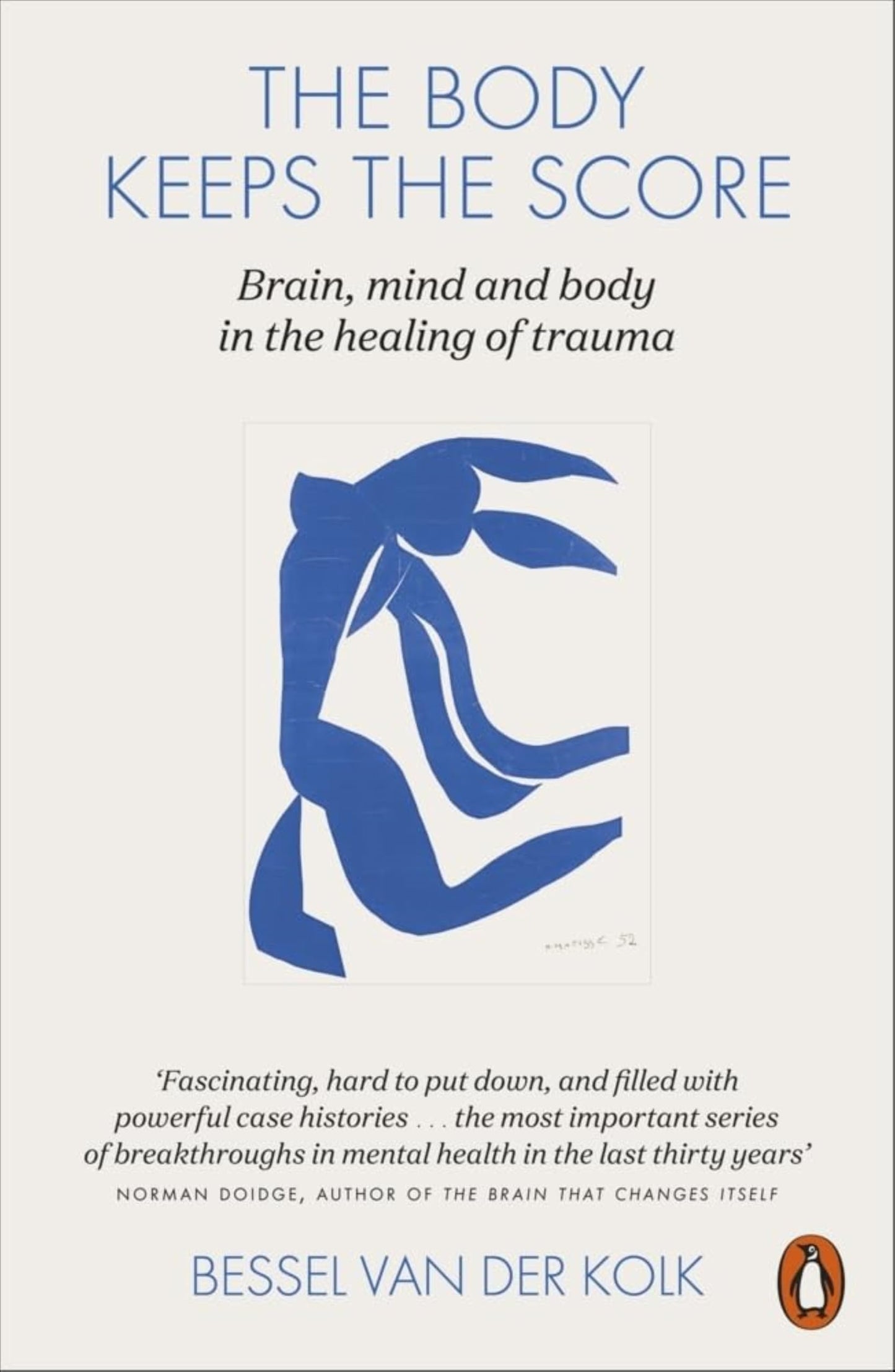 The Body Keeps the Score : Brain, Mind, and Body in the Healing of Trauma - Sold by Witch, Please!