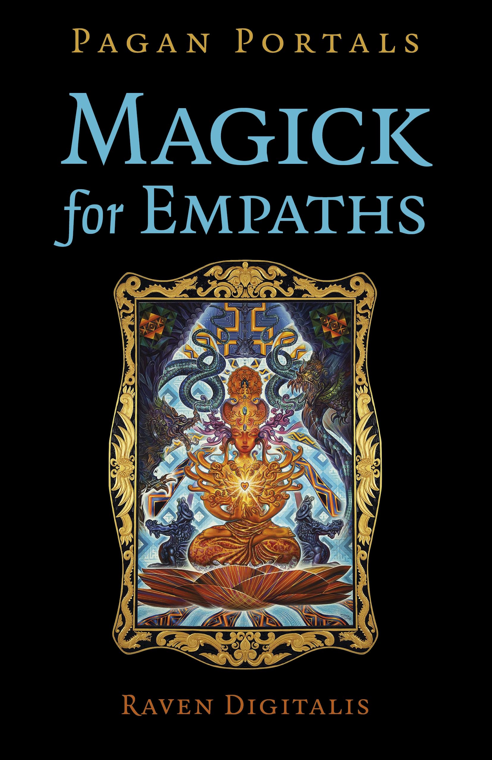 Pagan Portals - Magick for Empaths - Sold by Witch, Please!