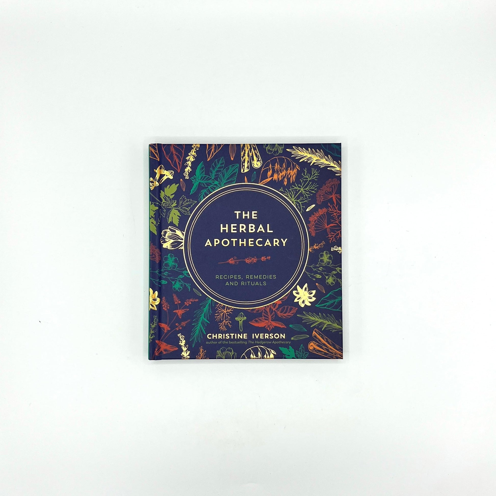 The Herbal Apothecary : Recipes, Remedies and Rituals - Sold by Witch, Please!