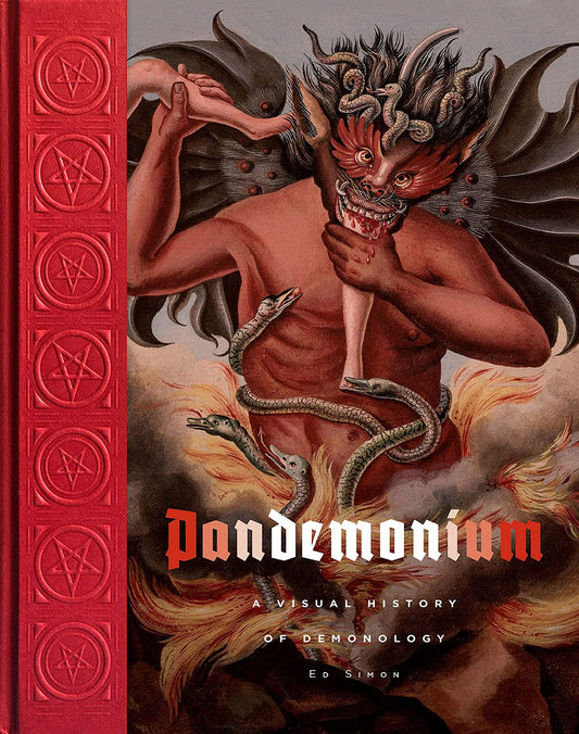Pandemonium : A Visual History of Demonology - Sold by Witch, Please!