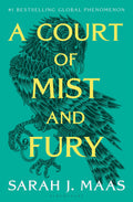A Court of Mist and Fury : The second book in the GLOBALLY BESTSELLING, FANTASY ROMANCE series