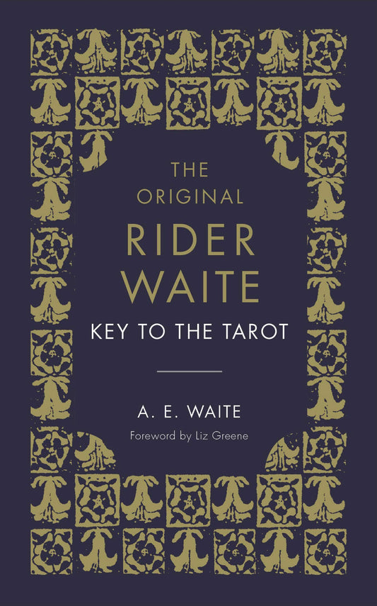 The Key To The Tarot : The Official Companion to the World Famous Original Rider Waite Tarot Deck - Sold by Witch, Please!