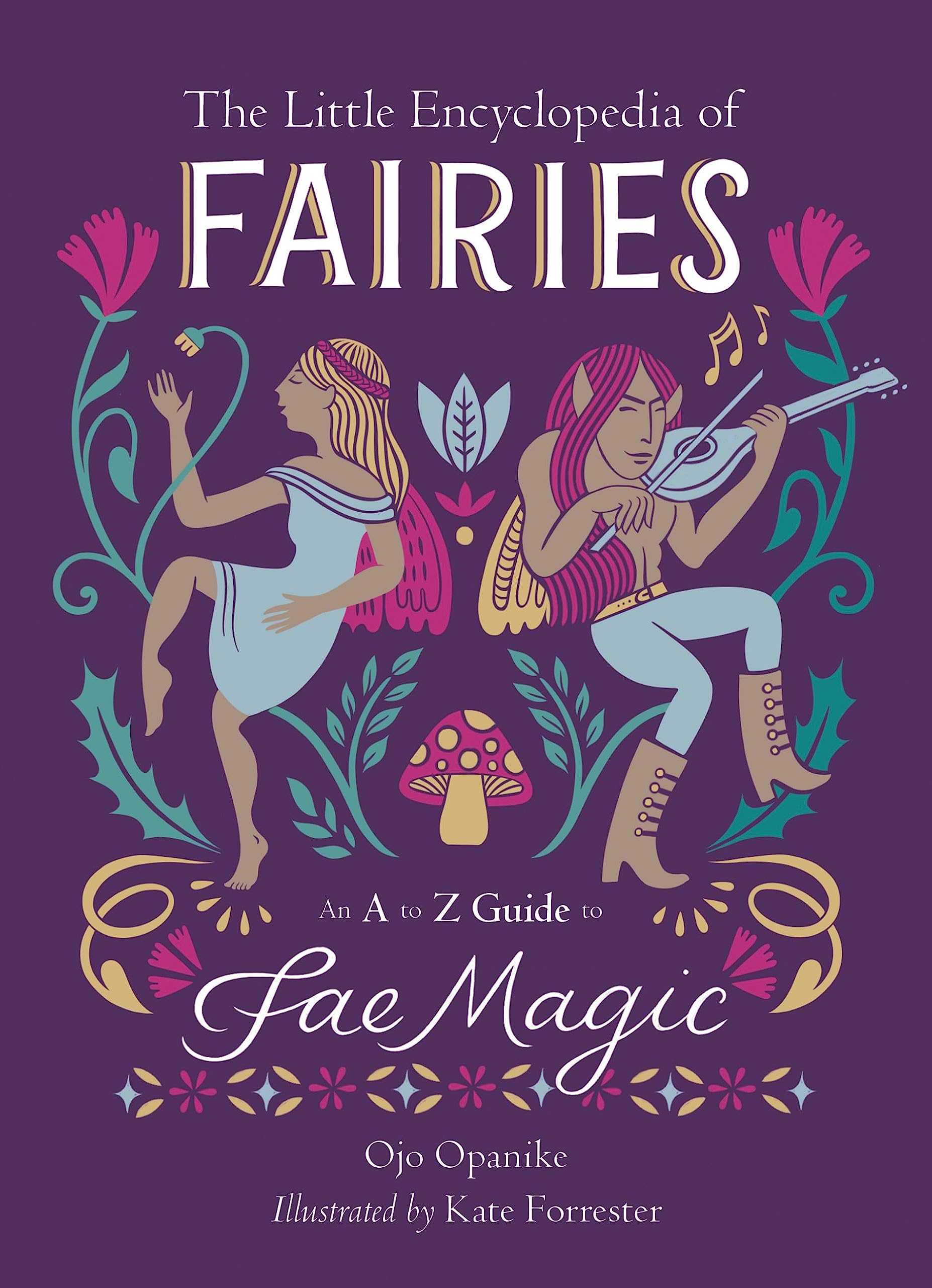 The Little Encyclopedia of Fairies : An A-to-Z Guide to Fae Magic - Sold by Witch, Please!