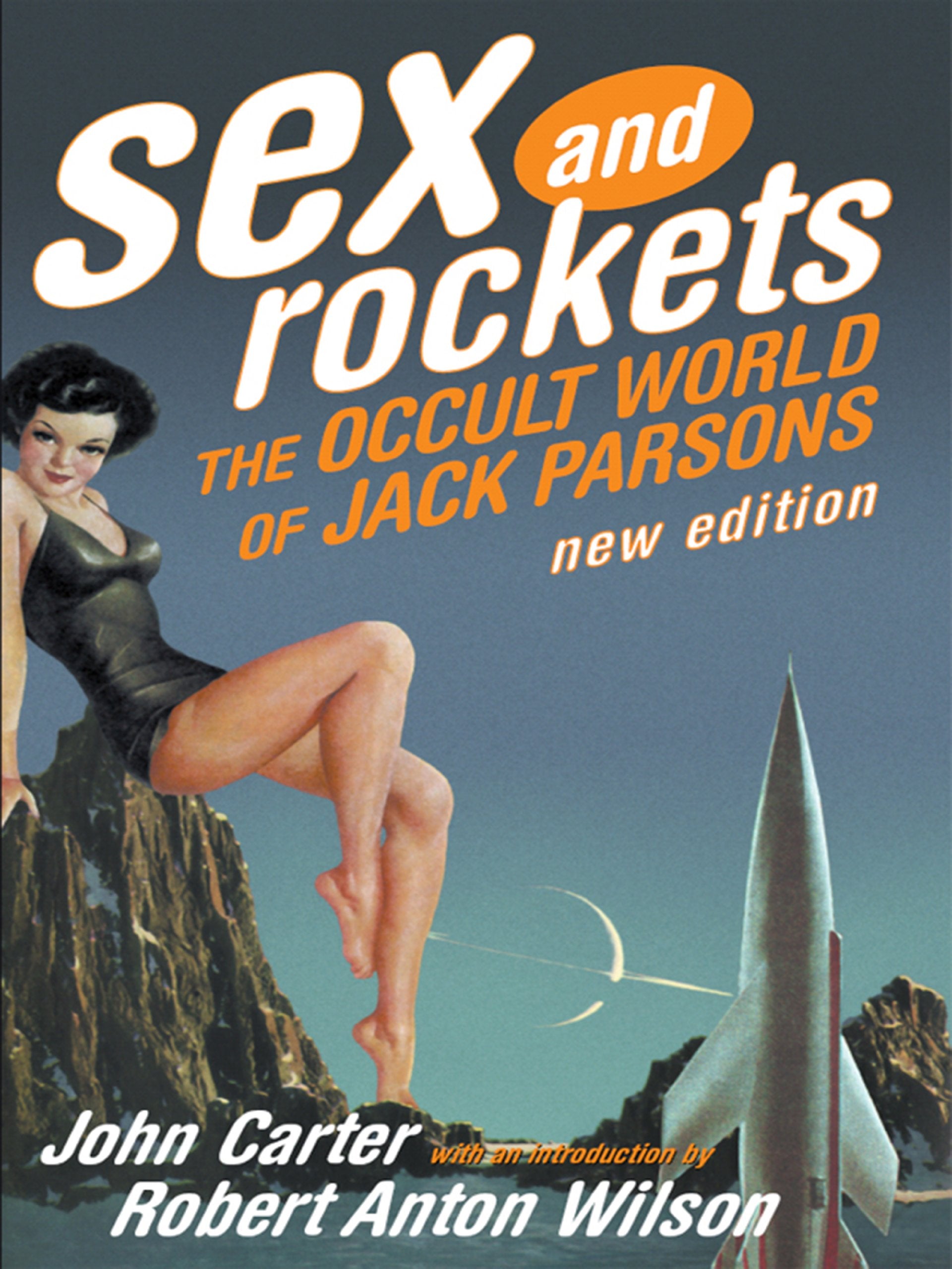 Sex And Rockets : The Occult World of Jack Parsons - Sold by Witch, Please!