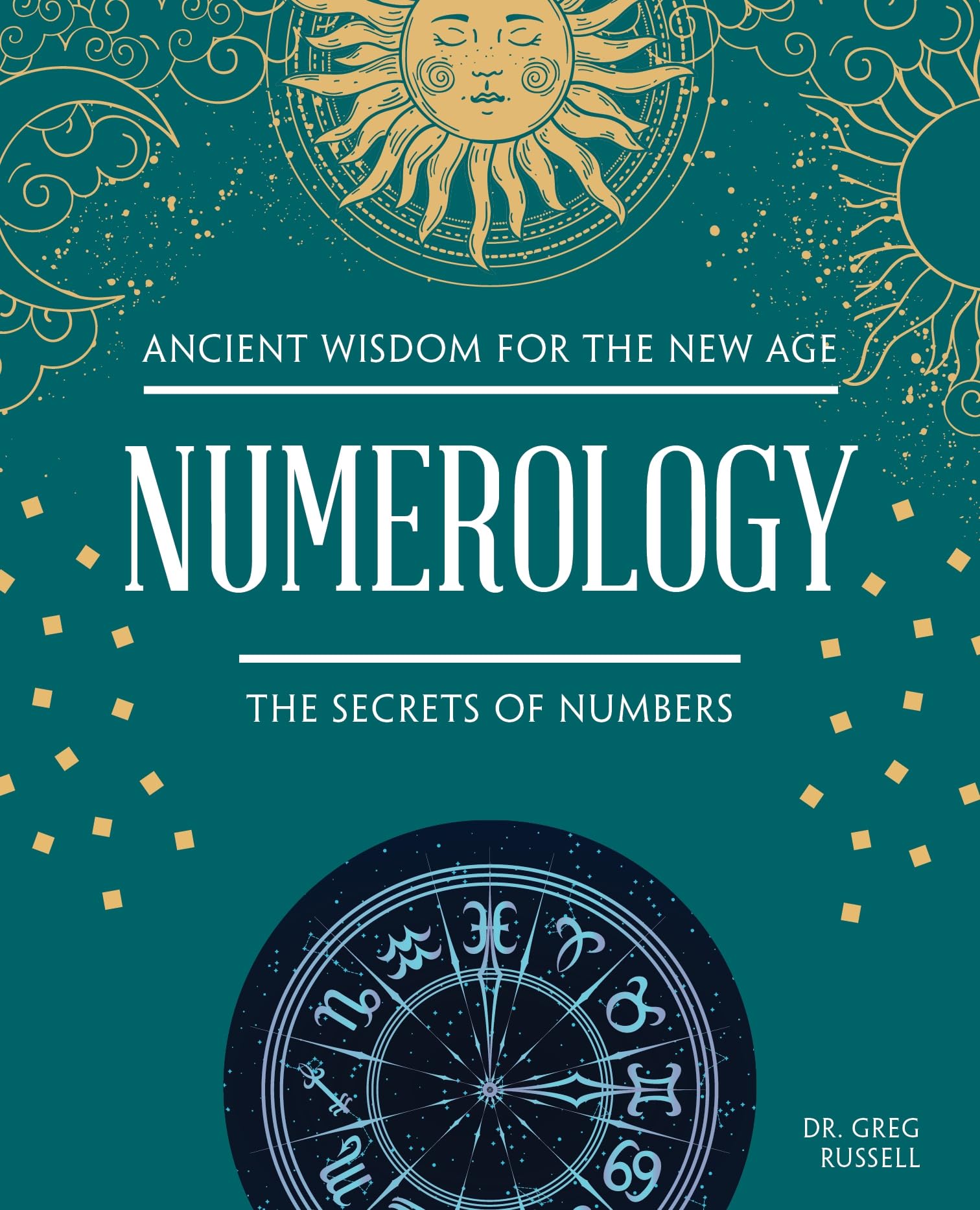 Numerology : The Secrets of Numbers