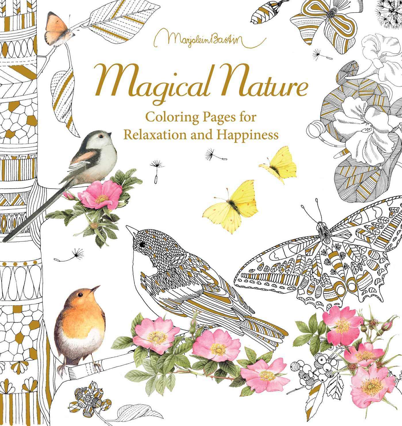 Magical Nature : Coloring Pages for Relaxation and Happiness