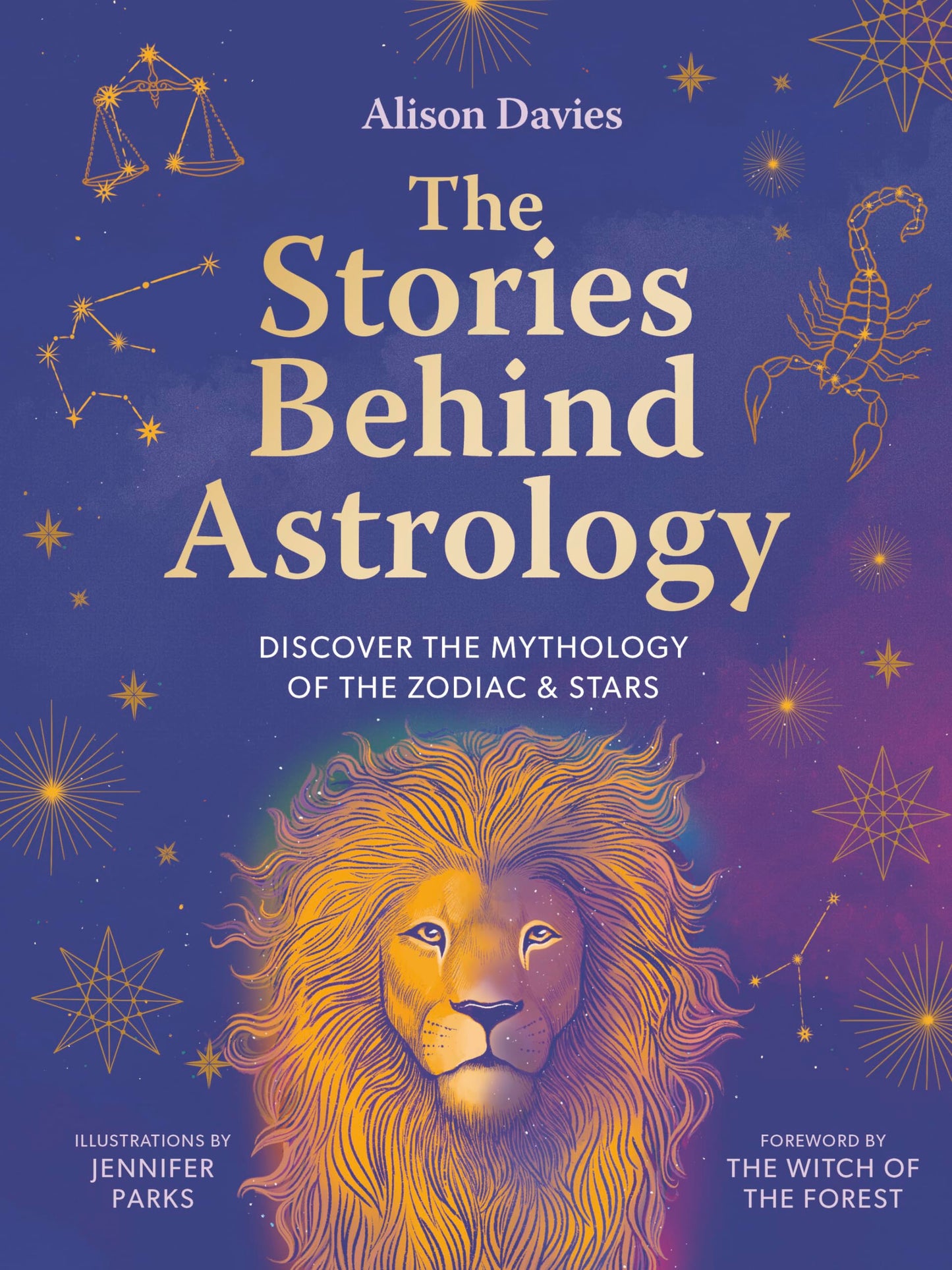 The Stories Behind Astrology : Discover the mythology of the zodiac & stars - Sold by Witch, Please!