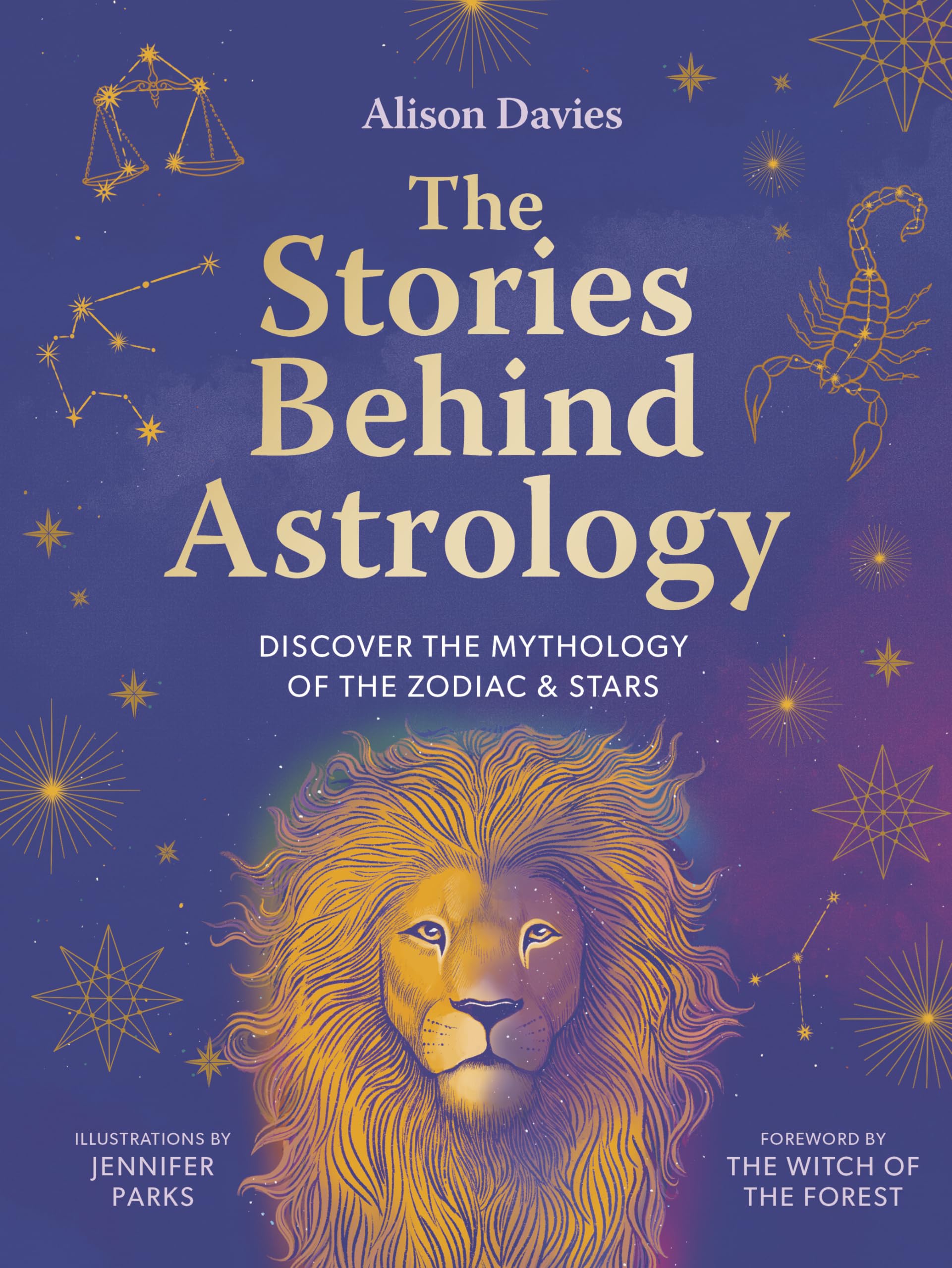 The Stories Behind Astrology : Discover the mythology of the zodiac & stars - Sold by Witch, Please!