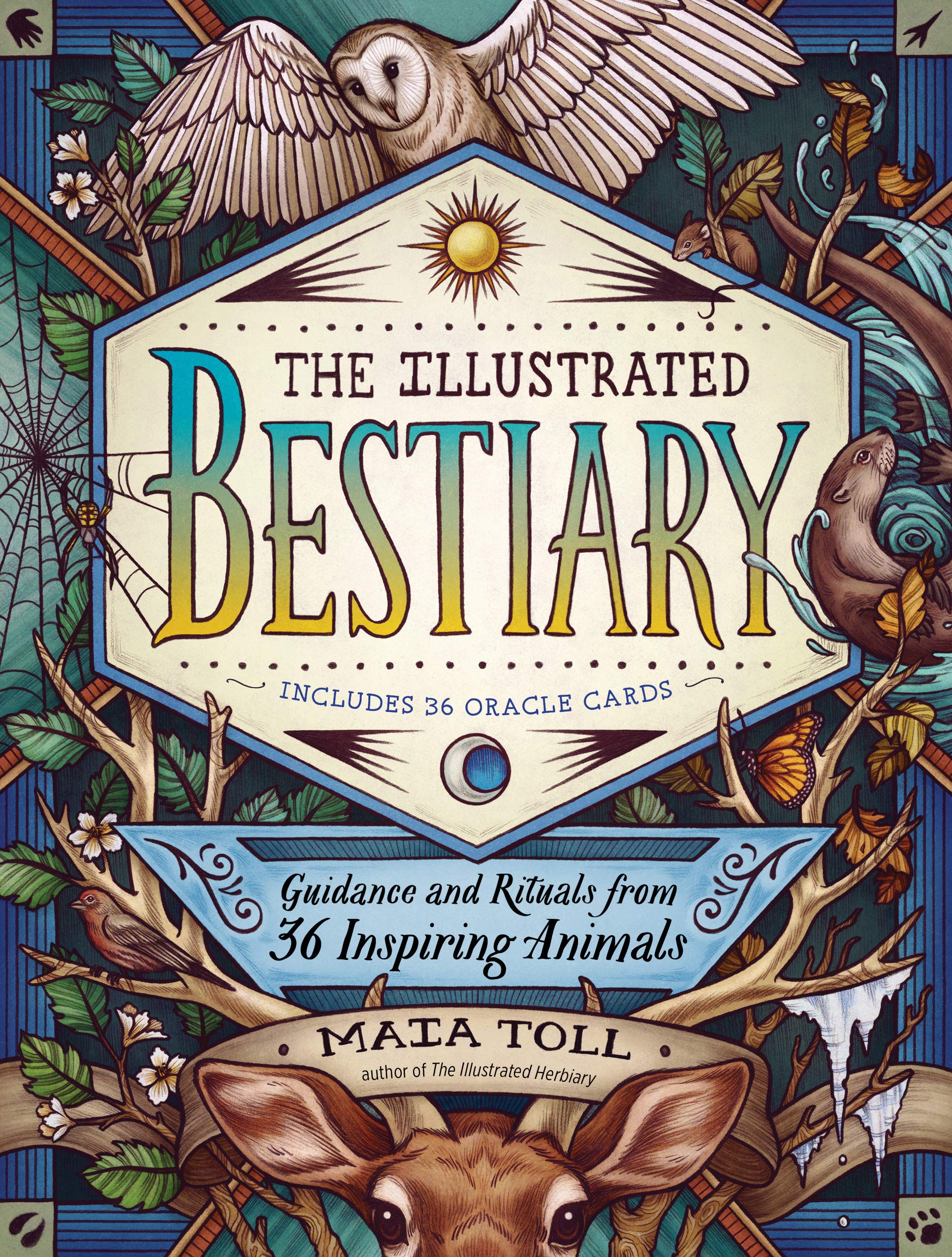The Illustrated Bestiary : Guidance and Rituals from 36 Inspiring Animals - Sold by Witch, Please!