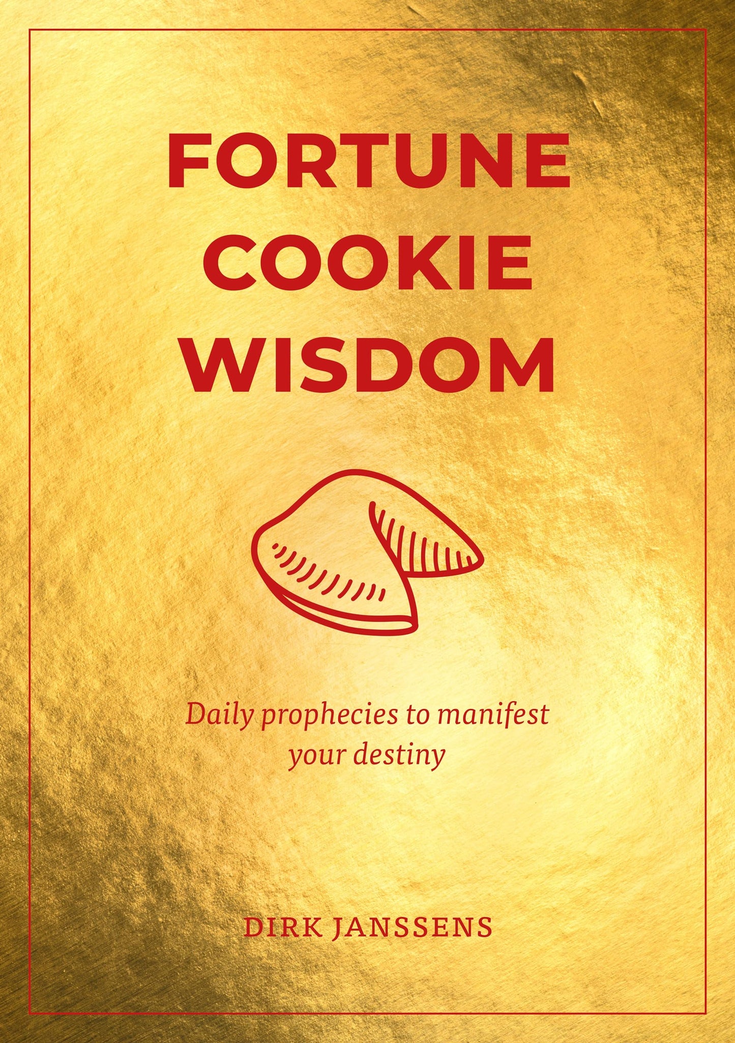Fortune Cookie Wisdom : Daily prophecies to manifest your destiny - Sold by Witch, Please!