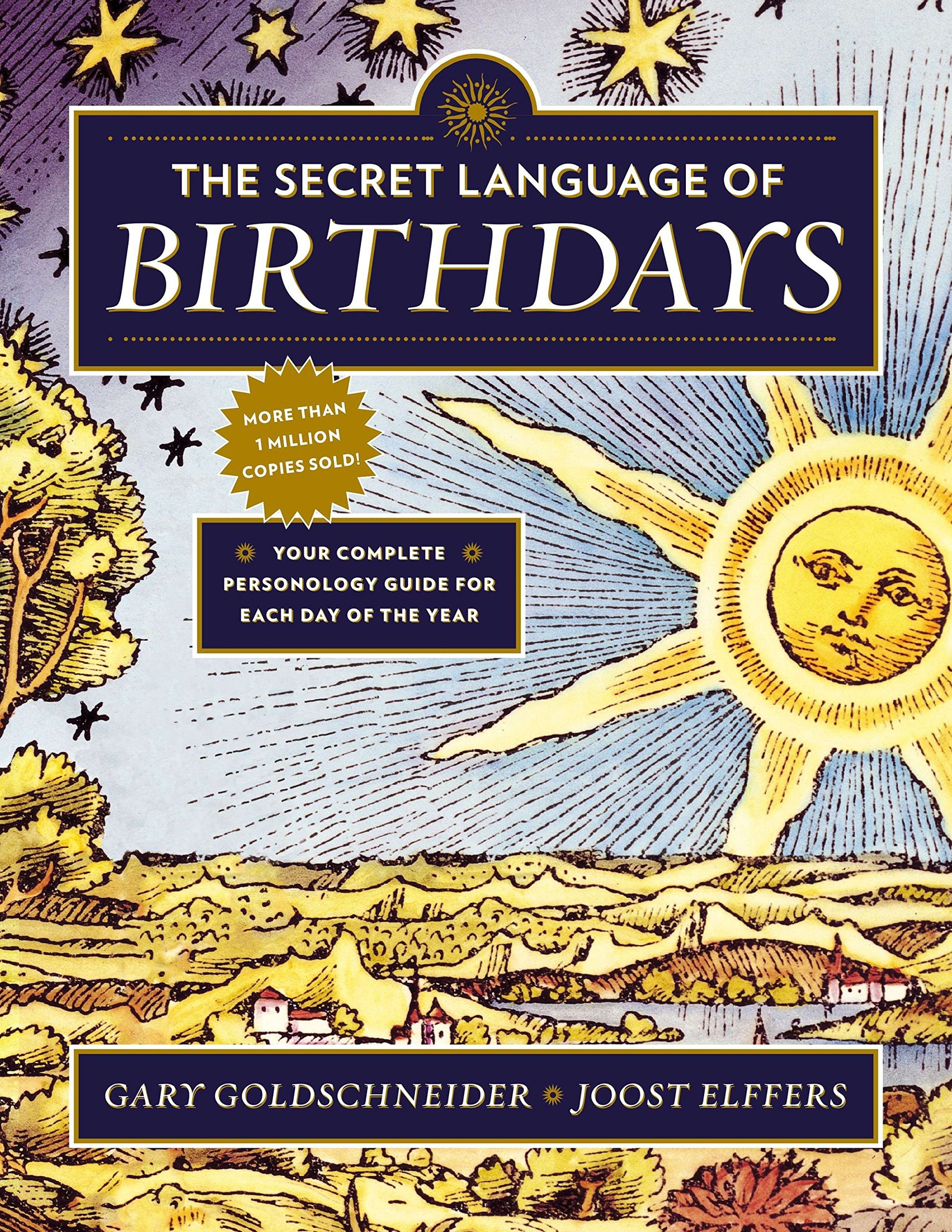 The Secret Language of Birthdays : Your Complete Personology Guide for Each Day of the Year - Sold by Witch, Please!