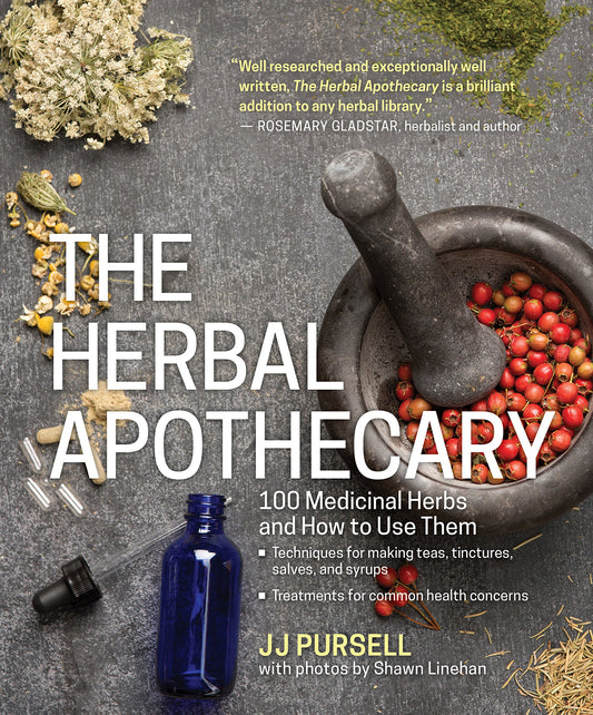 The Herbal Apothecary : 100 Medicinal Herbs and How to Use Them - Sold by Witch, Please!