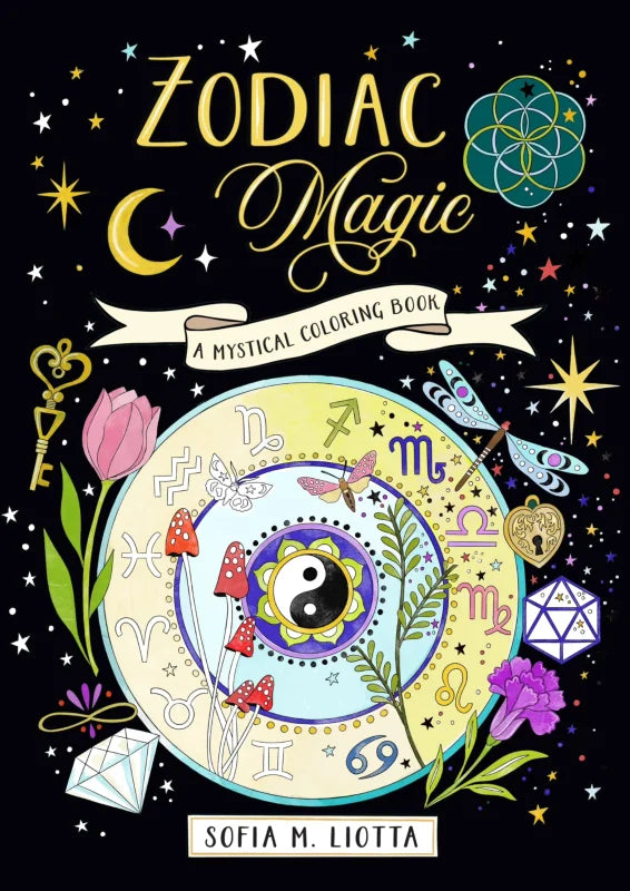 A Mystical Coloring Book: Zodiac Magic : 50 Inspiring Images to Color.