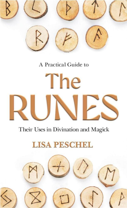 A Practical Guide to the Runes : Their Uses in Divination and Magick