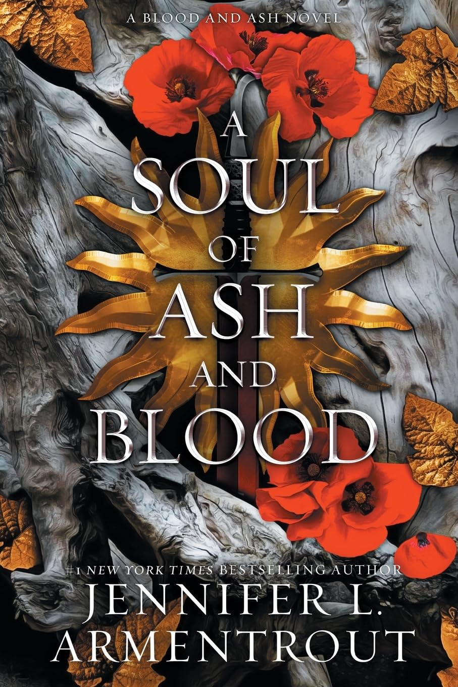 A Soul of Ash and Blood : A Blood and Ash Novel