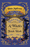 A Witch's Guide to Fetch Work - Sold by Witch, Please!