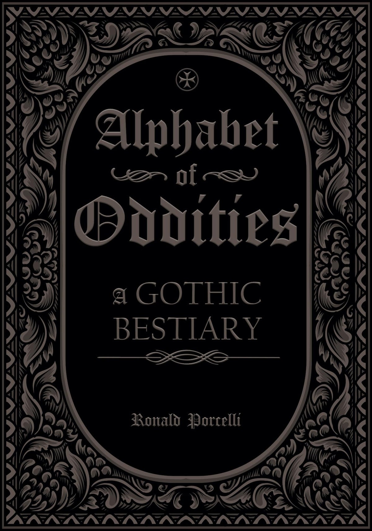 Alphabet of Oddities : A Gothic Bestiary
