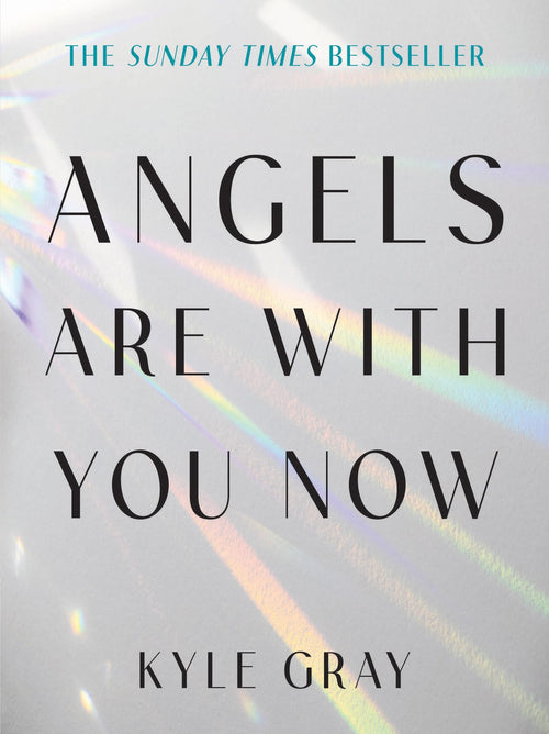 Angels Are with You Now : THE SUNDAY TIMES BESTSELLER - Sold by Witch, Please!