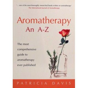 Aromatherapy An A-Z : The most comprehensive guide to aromatherapy ever published - Sold by Witch, Please!