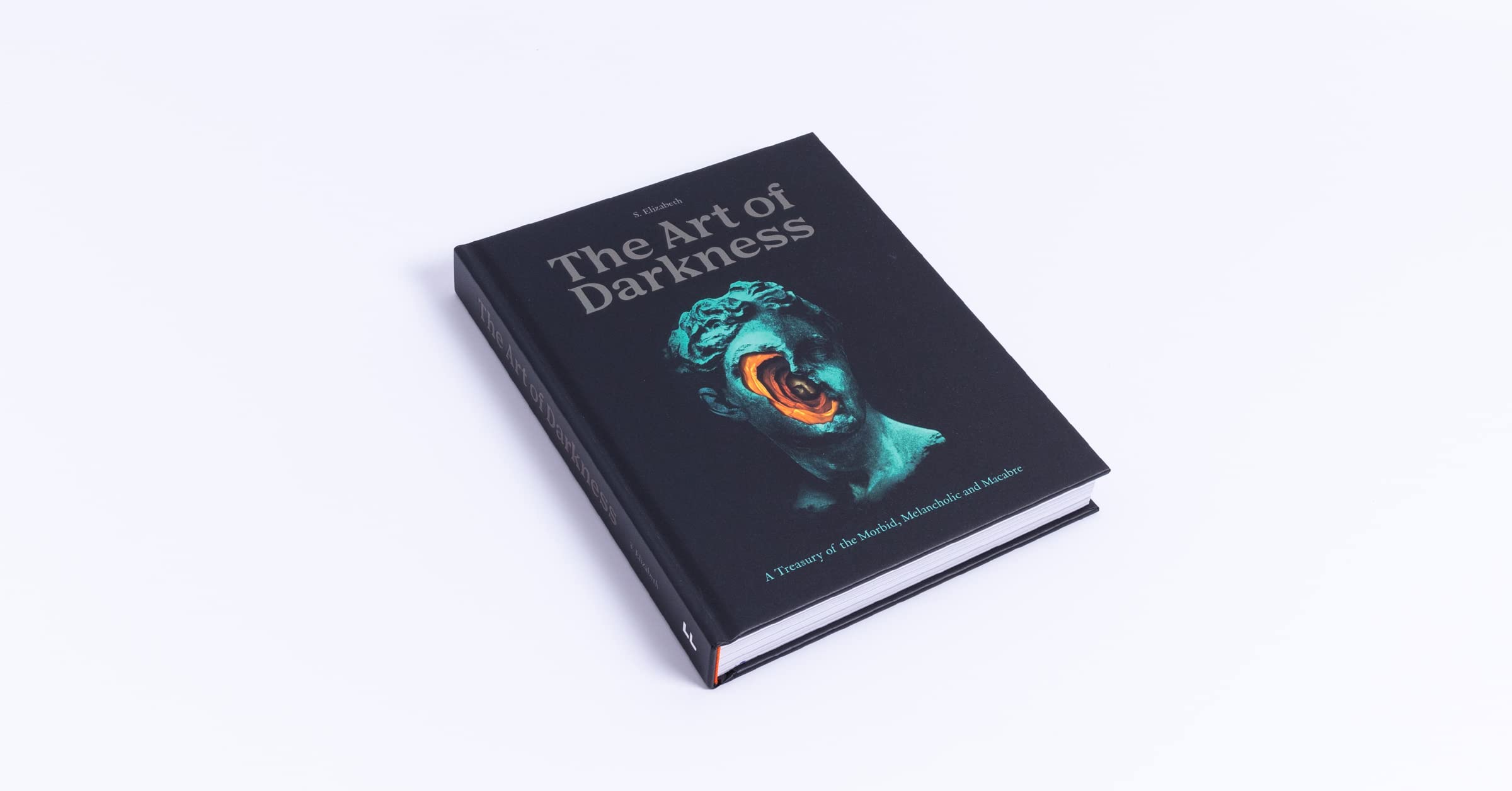 Art of Darkness : A Treasury of the Morbid, Melancholic and Macabre Volume 2 - Sold by Witch, Please!