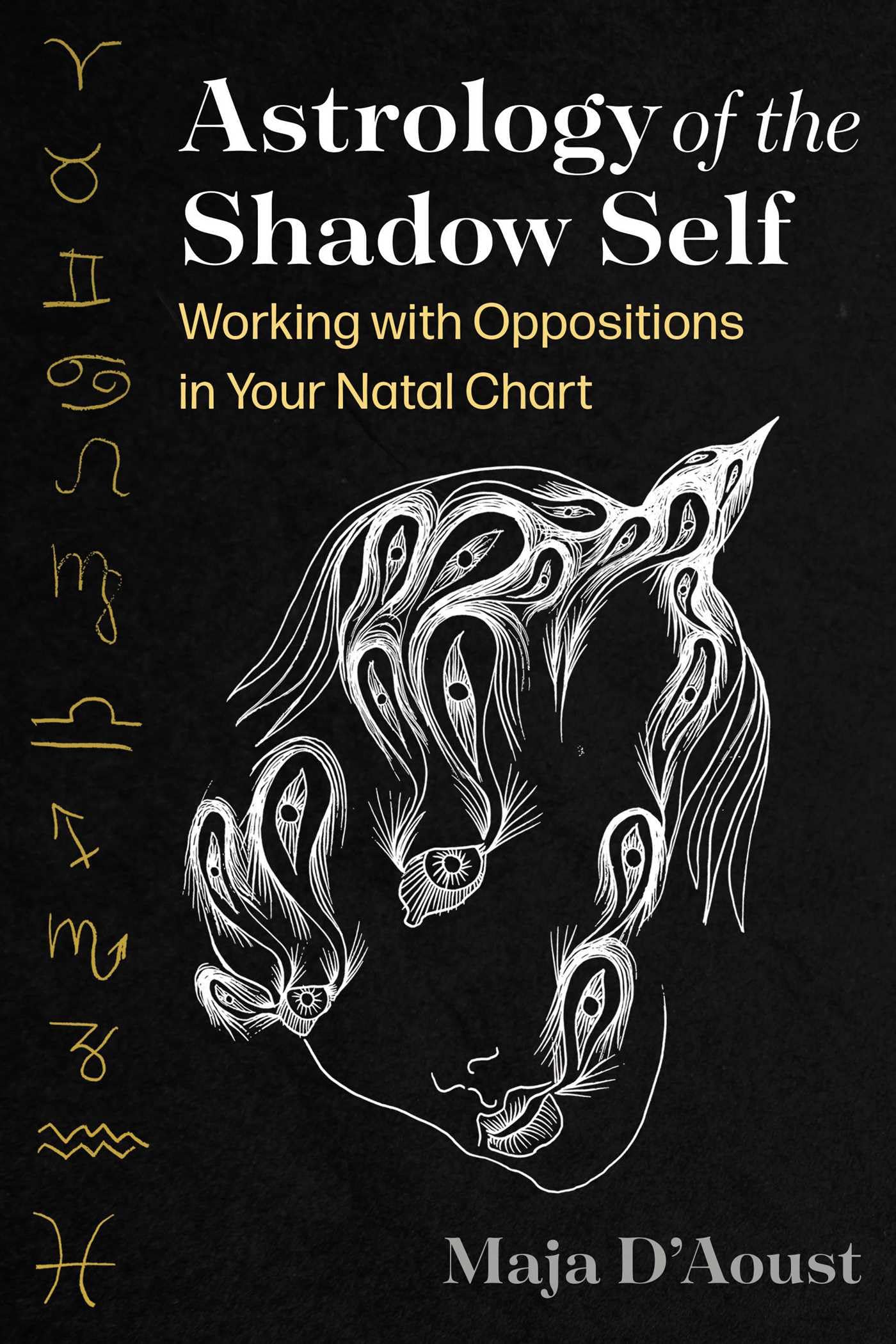 Astrology of the Shadow Self : Working with Oppositions in Your Natal Chart - Sold by Witch, Please!