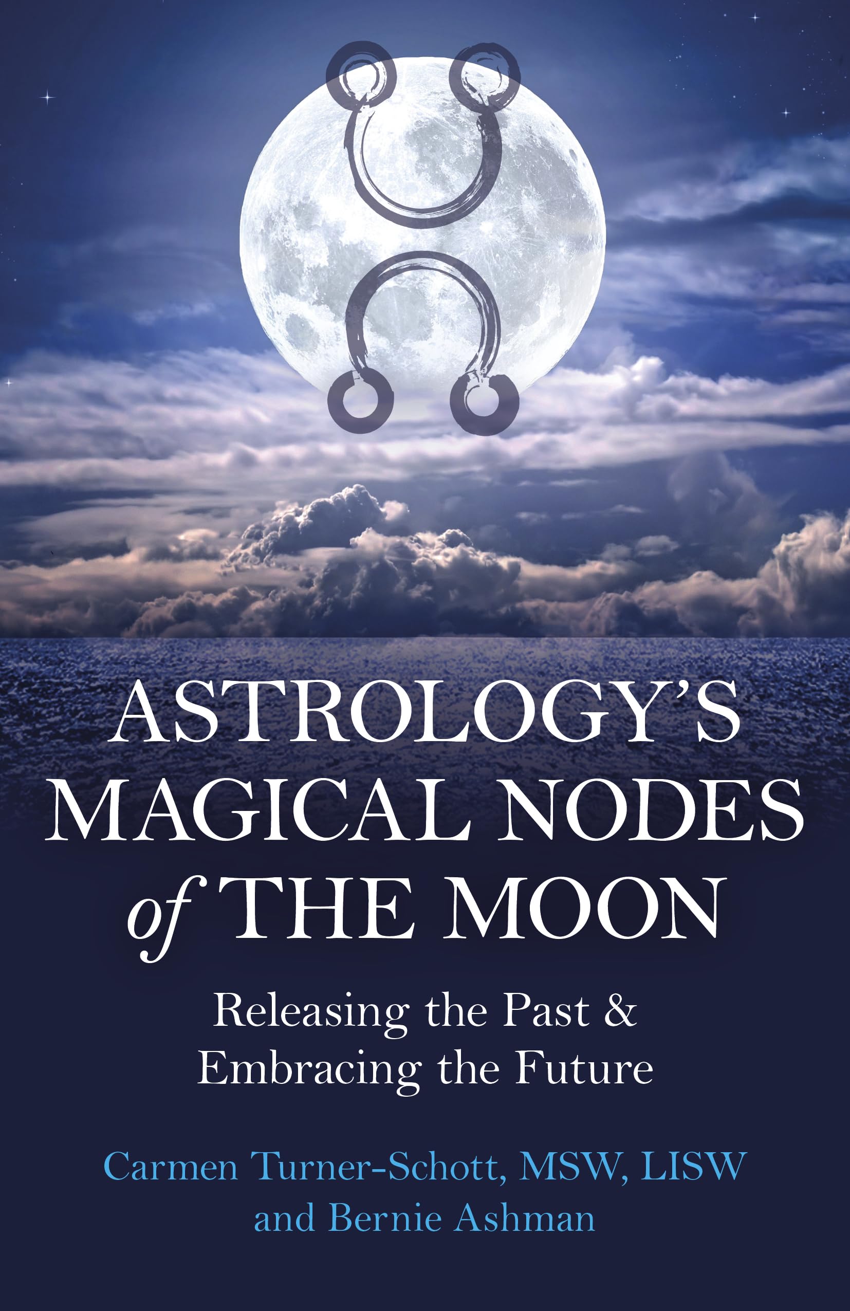 Astrology's Magical Nodes of the Moon : Releasing the Past & Embracing the Future - Sold by Witch, Please!